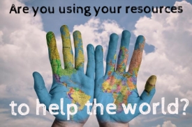use-your-resources-to-help-the-world